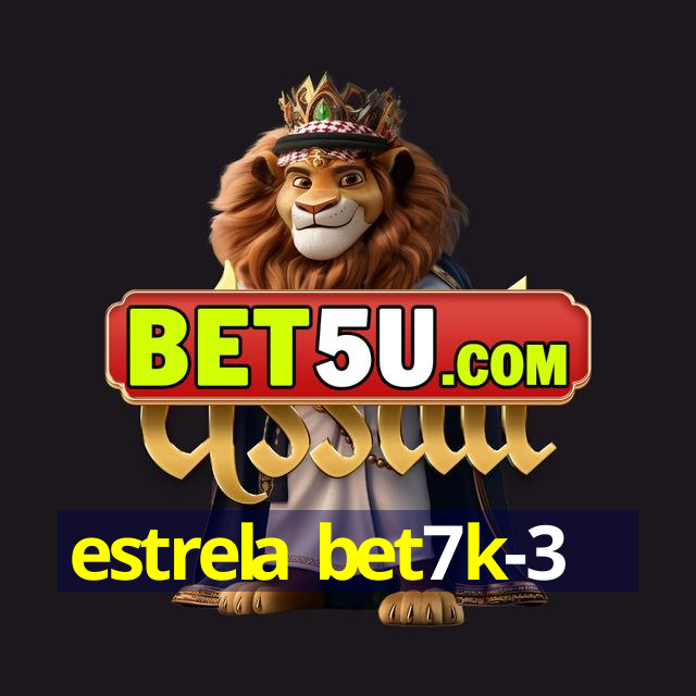 estrela bet7k